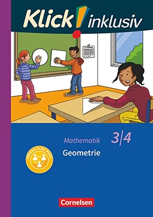 Burkhart, Silke / Franz, Petra et al. Klick! inklusiv 3./4. Schuljahr - Grundschule / Förderschule - Mathematik - Geometrie - Themenheft 10. Cornelsen Verlag GmbH, 2020.