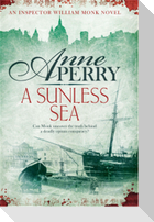 A Sunless Sea (William Monk Mystery, Book 18)