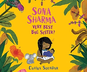Soundar, Chitra. Sona Sharma, Very Best Big Sister?. Dreamscape Media, 2021.