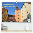 Die Farben von REGENSBURG (hochwertiger Premium Wandkalender 2024 DIN A2 quer), Kunstdruck in Hochglanz