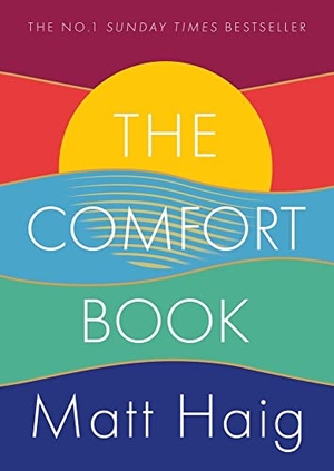 Haig, Matt. The Comfort Book. Canongate Books, 2021.