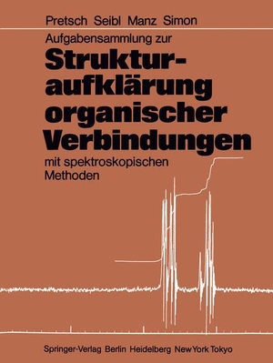 Pretsch, Ernö / Simon, Wilhelm et al. Aufgabensammlung zur Strukturaufklärung organischer Verbindungen mit spektroskopischen Methoden. Springer Berlin Heidelberg, 1985.