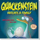 Quackenstein Hatches a Family