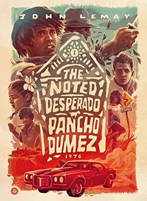 Lemay, John. The Noted Desperado Pancho Dumez. Bicep Books, 2021.