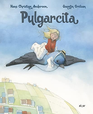 Andersen, Hans Christian / Teresa Broseta. Pulgarcita. ALGAR EDITORIAL, 2020.