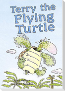 Terry the Flying Turtle