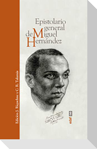 Epistolario General de Miguel Hernandez