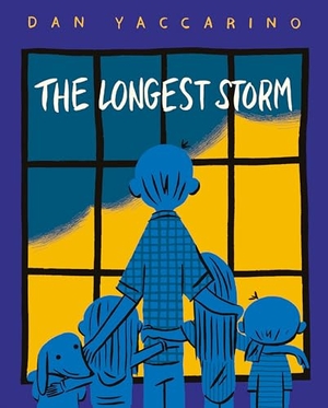 Yaccarino, Dan. The Longest Storm. Astra Publishing House, 2021.