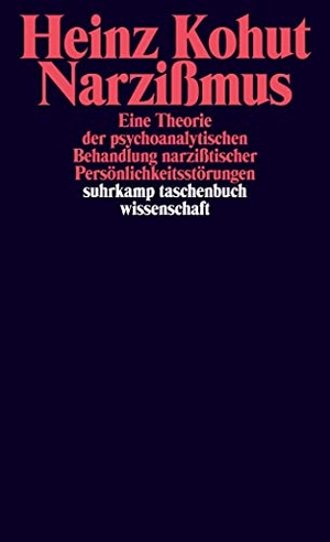 Kohut, Heinz. Narzißmus - Eine Theorie der psychoanalytischen Behandlung narzißtischer Persönlichkeitsstörungen. Suhrkamp Verlag AG, 1976.