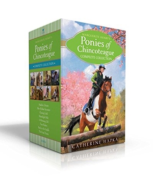 Hapka, Catherine. Marguerite Henry's Ponies of Chincoteague Complete Collection (Boxed Set) - Maddie's Dream; Blue Ribbon Summer; Chasing Gold; Moonlight Mile; A Winning Gift; True Riders; Back in the Saddle; The Road Home. Aladdin Paperbacks, 2017.