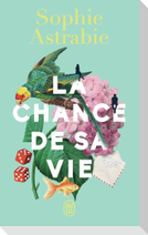 La chance de sa vie