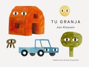 Klassen, Jon. Tu Granja. Candlewick Press (MA), 2025.