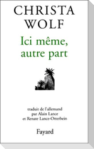 Ici même, autre part