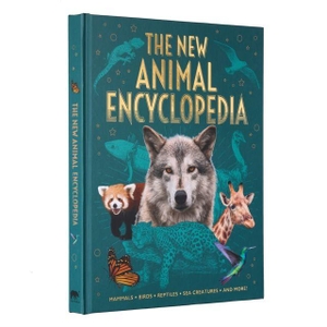 Woolf, Alex / Philip, Claire et al. The New Animal Encyclopedia - Mammals, Birds, Reptiles, Sea Creatures, and More!. Arcturus Publishing Ltd, 2023.