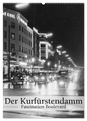 Der Kurfürstendamm - Faszination Boulevard (Wandkalender 2025 DIN A2 hoch), CALVENDO Monatskalender
