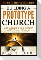 Building a Prototype Church (Large Print Edition)