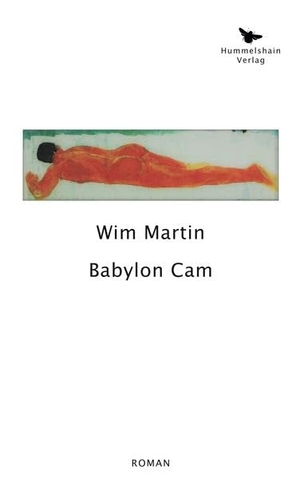 Martin, Wim. Babylon Cam. Hummelshain Verlag, 2020