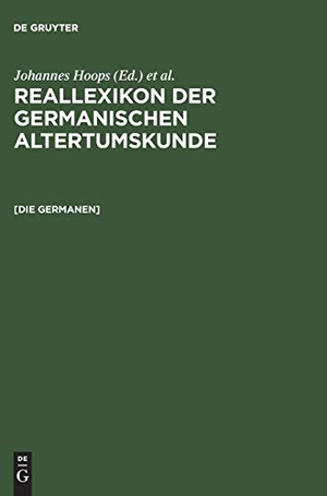 Müller, Rosemarie (Hrsg.). [Die Germanen] - Germanen, Germania, Germanische Altertumskunde. [Nachdr. d. Artikels aus Bd 11 (1998)]. De Gruyter, 1998.