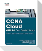 CCNA Cloud Official Cert Guide Library (Exams Cldfnd 210-451 and Cldadm 210-455)