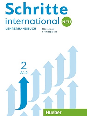 Kalender, Susanne / Klimaszyk, Petra et al. Schritte international Neu 2. Lehrerhandbuch - Niveau A1/2. Hueber Verlag GmbH, 2016.