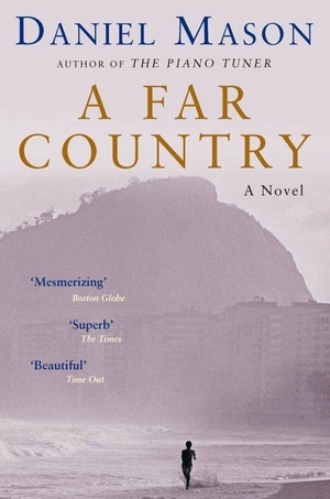 Mason, Daniel. A Far Country. Pan Macmillan, 2008.