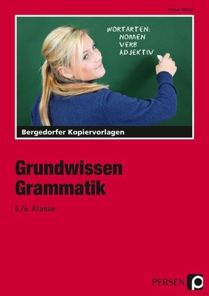 Müller, Heiner. Grundwissen Grammatik - 5./6. Klasse - Kopiervorlagen. Persen Verlag i.d. AAP, 2021.