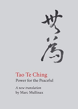 Tzu, Lao. Tao te Ching - Power for the Peaceful. Augsburg Fortress Publishers, 2021.