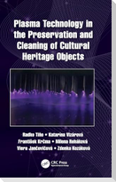 Plasma Technology in the Preservation and Cleaning of Cultural Heritage Objects