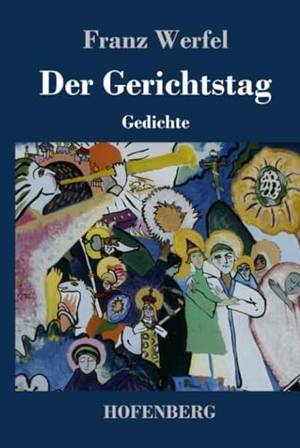 Werfel, Franz. Der Gerichtstag - Gedichte. Hofenberg, 2021.