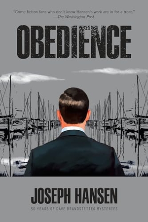 Hansen, Joseph. Obedience. Soho Press, 2023.