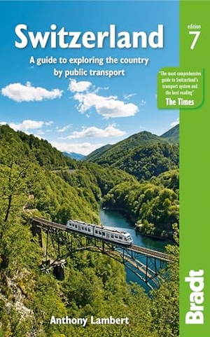 Lambert, Anthony. Switzerland - A guide to exploring the country by public transport. Bradt Travel Guides, 2022.