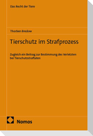 Tierschutz im Strafprozess