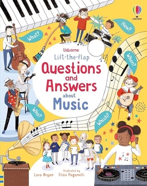 Bryan, Lara. Lift-The-Flap Questions and Answers about Music. Usborne Books, 2023.