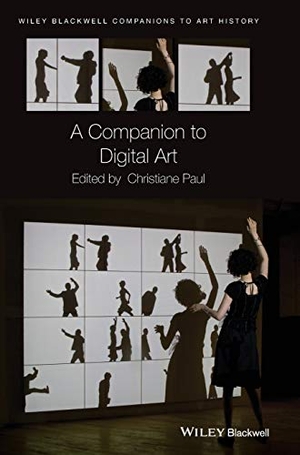 Paul. Companion to Digital Art C. John Wiley & Sons, 2016.