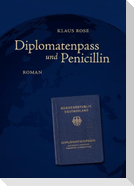 Diplomatenpass und Penicillin