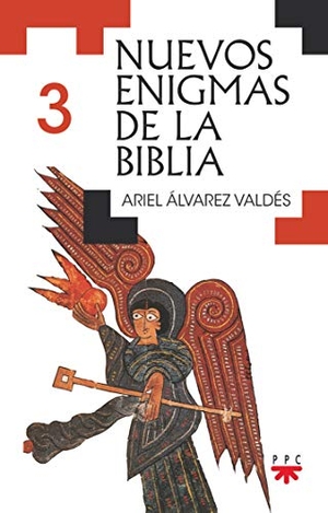 Álvarez Valdés, Ariel. Nuevos enigmas de la Biblia 3. PPC Editorial, 2020.