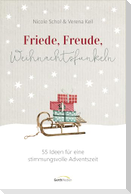 Friede, Freude, Weihnachtsfunkeln