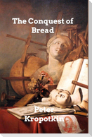 The Conquest of Bread