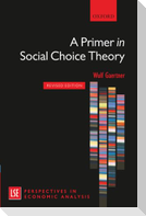 A PRIMER IN SOCIAL CHOICE THEORY REVISED EDITION