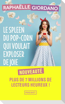 Le spleen du pop-corn qui voulait exploser de joie