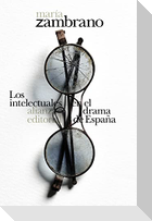 Los intelectuales en el drama de España
