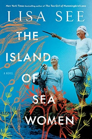 See, Lisa. The Island of Sea Women. Scribner Book Company, 2019.