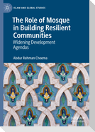 The Role of Mosque in Building Resilient Communities