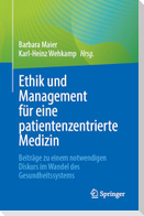 Ethik und Management für eine patientenzentrierte Medizin