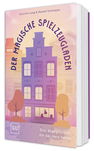 Schweppe, Ronald / Aljoscha Long. Der magische Spielzeugladen - Drei Begegnungen, die das Herz heilen - Eine poetische Reise zu Selbstliebe und innerer Heilung. Graefe und Unzer Verlag, 2026.
