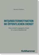 Mitarbeitermotivation im öffentlichen Dienst