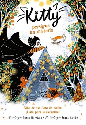 Cano Fernández, Sara / Paula Harrison. Kitty persigue un misterio. Alfaguara, 2020.