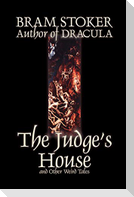 The Judge's House and Other Weird Tales by Bram Stoker, Fiction,Literary, Horror, Short Stories