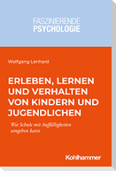 Erleben, Lernen und Verhalten von Kindern und Jugendlichen
