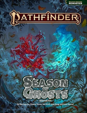 H H S, Sen / Merciel, Liane et al. Pathfinder Season of Ghosts Adventure Path. Paizo, Inc., 2026.